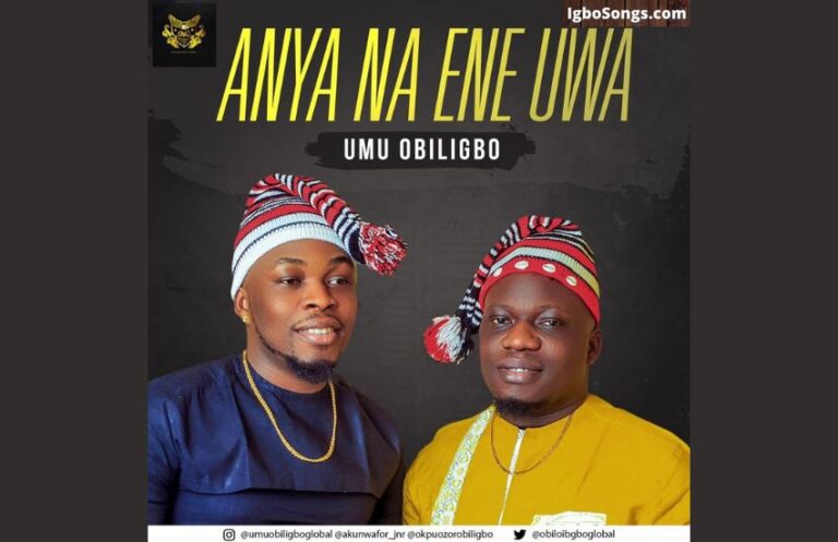 Anya Na Ene Uwa by Umu Obiligbo | Mp3 Download