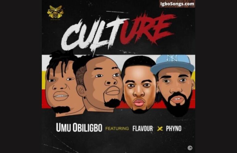 Culture by Umu Obiligbo ft Flavour, Phyno | Mp3 Download