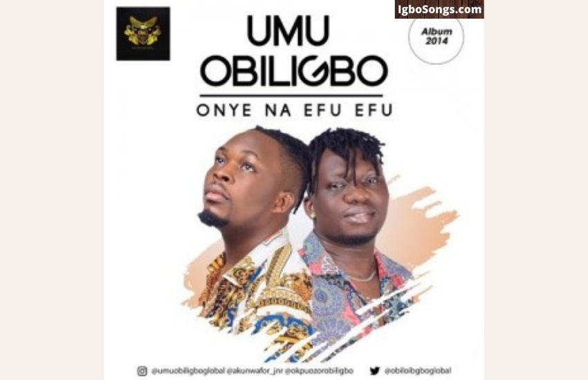 Onye Na Efu Efu by Umu Obiligbo