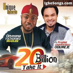 20 Billion by Odumeje & Onyeoma Tochukwu | MP3 Download
