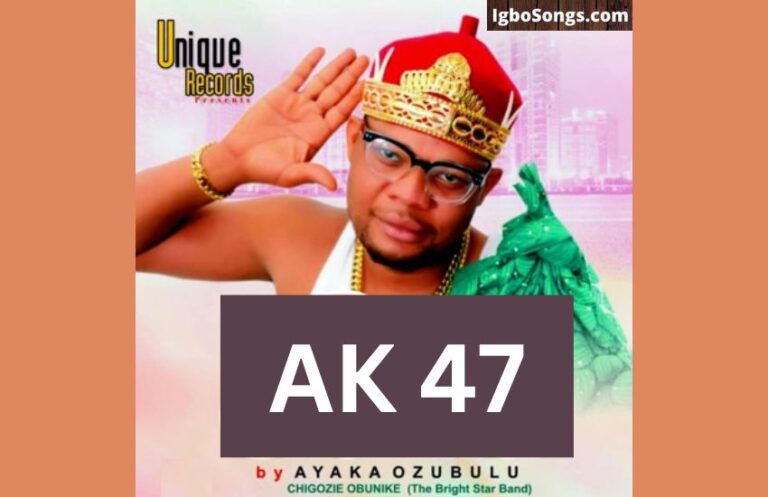 AK47 by Ayaka Ozubulu | MP3 Download