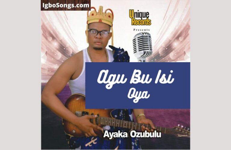 Agu Bu Isi Oya – Ayaka Ozubulu | MP3 Download