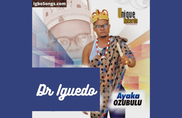 Dr Iguedo by Ayaka Ozubulu | MP3 Download