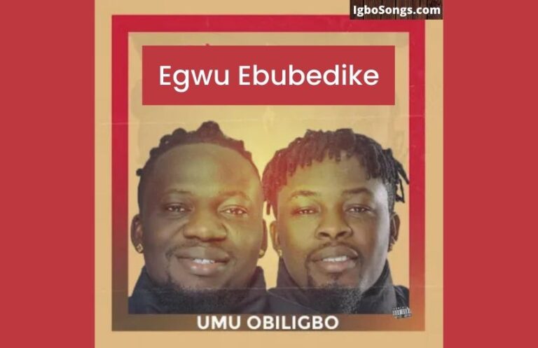 Egwu Ebubedike – Umu Obiligbo | MP3 Download