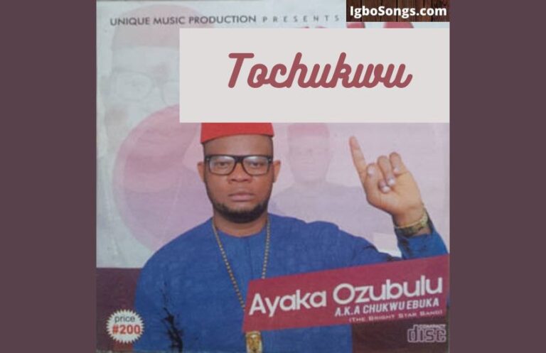 Tochukwu by Ayaka Ozubulu | MP3 Download