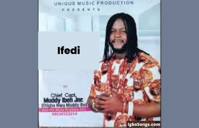Ifedi – Otigba Nwa Muddy Ibeh | MP3 Download