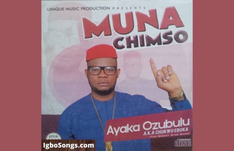 Muna Chimso – Ayaka Ozubulu | MP3 Download