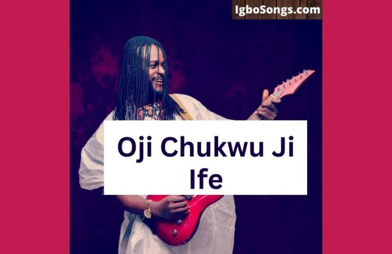 Oji Chukwu Ji Ife – Nwa Muddy Ibeh