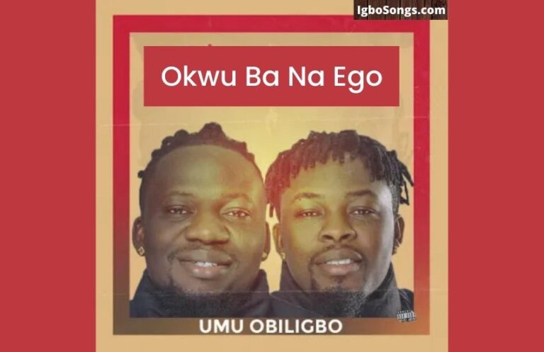 Okwu Ba Na Ego – Umu Obiligbo | MP3 Download