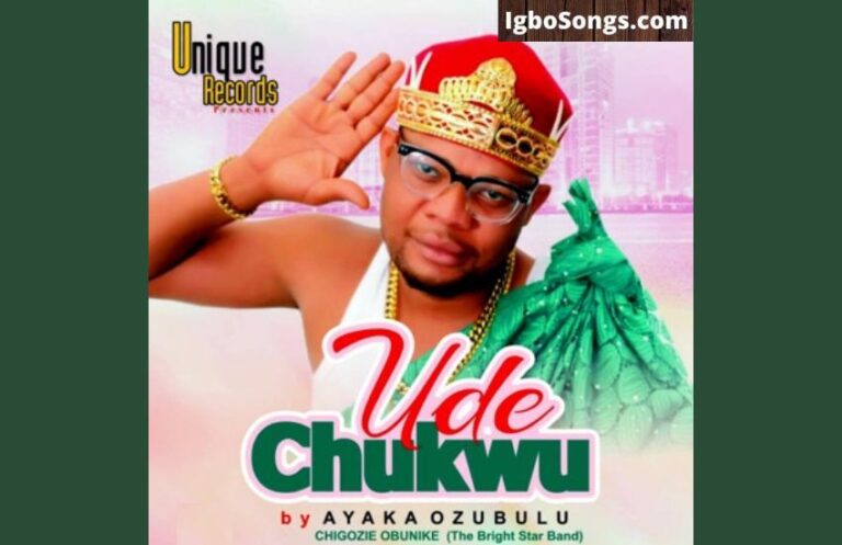 Ude Chukwu – Ayaka Ozubulu | MP3 Download