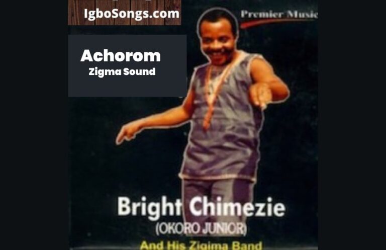 Achorom Zigma Sound – Bright Chimezie | MP3 Download