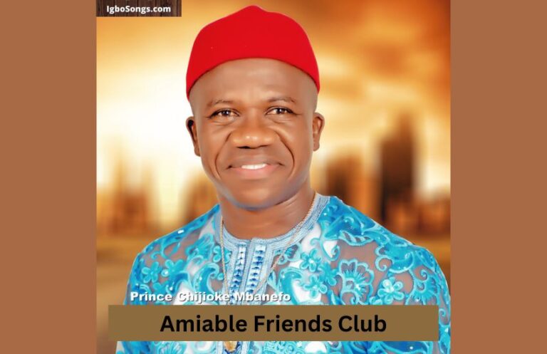 Amiable Friends Club – Prince Chijioke Mbanefo | MP3