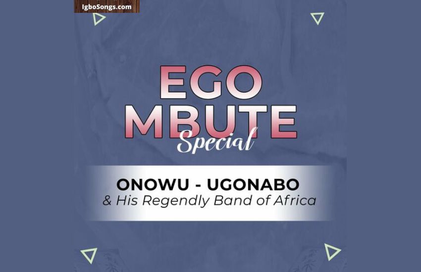 Ego Mbute Special by Onowu Ugonabo