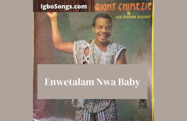 Enwetalam Nwa Baby – Bright Chimezie | MP3 Download