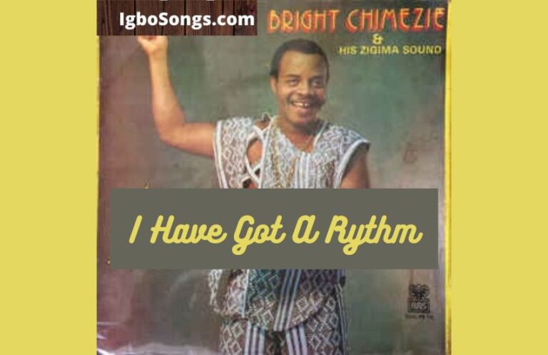 I Have Got A Rythm – Bright Chimezie | MP3 Download