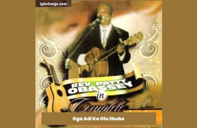 Oga Adi Ka Olu Ebube – Patty Obassey | MP3 Download