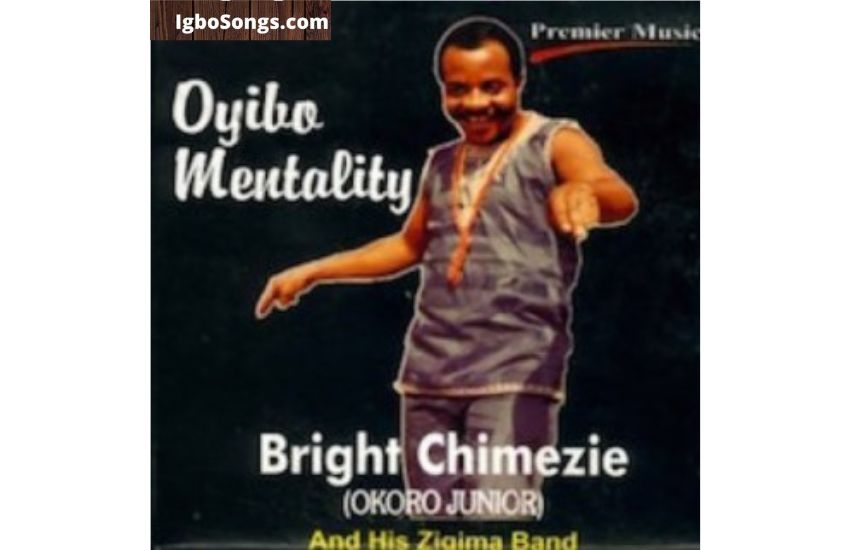 Oyibo Mentality by Bright Chimezie