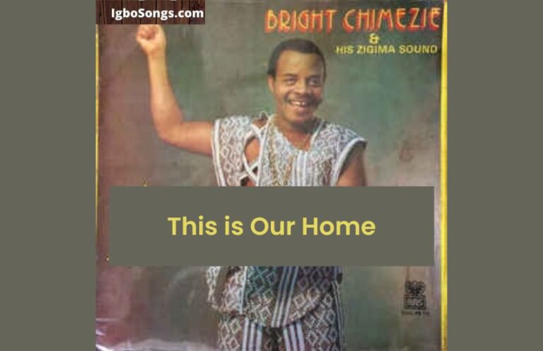 This is Our Home – Bright Chimezie | MP3 Download