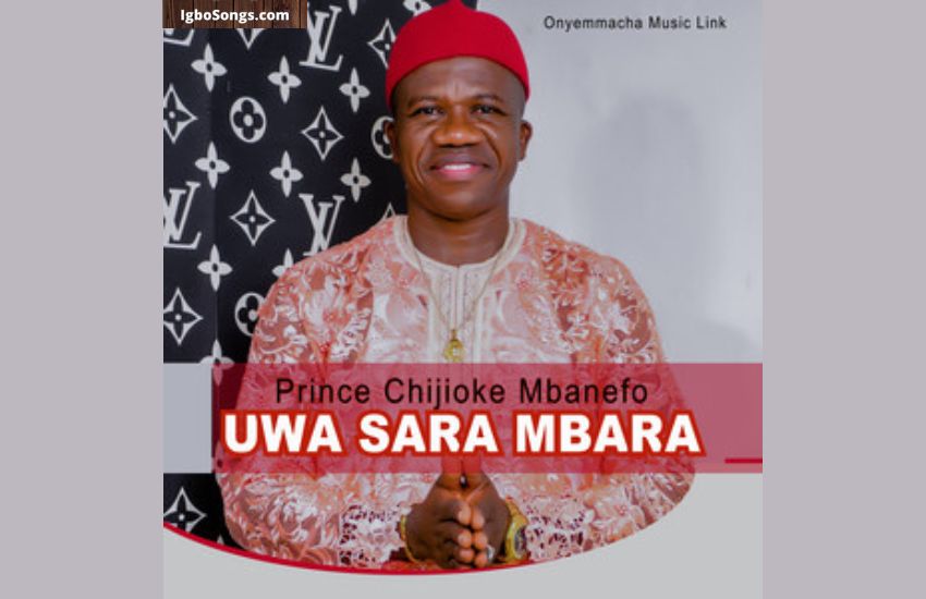 Uwa sara ,mbara by prince chijioke mbanefo