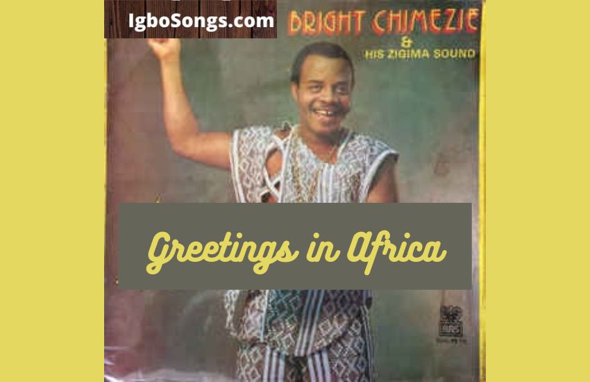 Greetings in Africa by Bright Chimezie