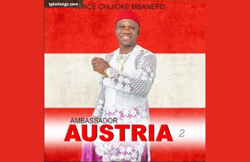 Ambassador Austria by Prince Chijioke Mbanefo