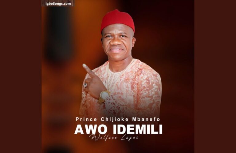 Awo Idemili Welfare Lagos – Prince Chijioke Mbanefo | MP3