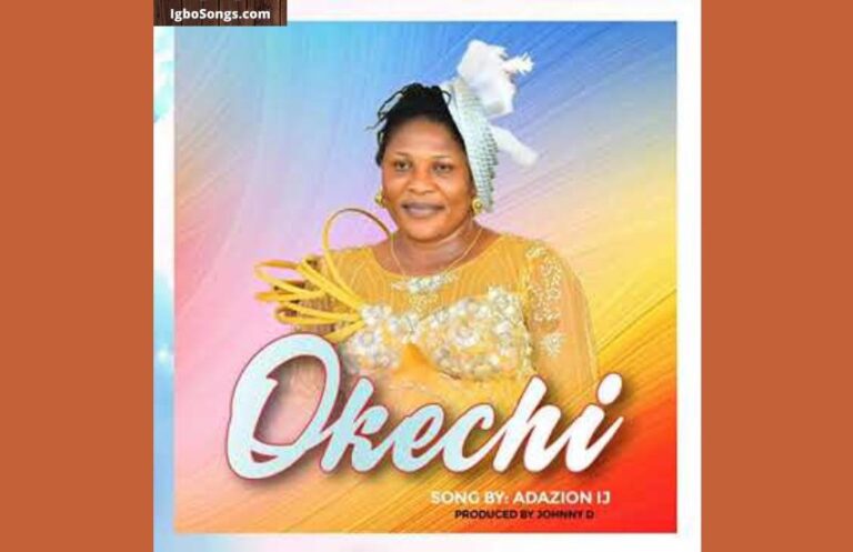 Kanyi Chere Chukwu – Adazion IJ | MP3 Download