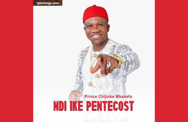 Ndi Ike Pentecost – Prince Chijioke Mbanefo | MP3 Download
