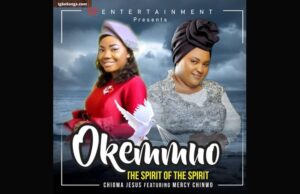 Okemmuo by Chioma Jesus ft. Mercy Chinwo