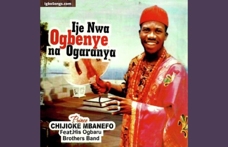 Onye Bu Ogaranya – Prince Chijioke Mbanefo | MP3