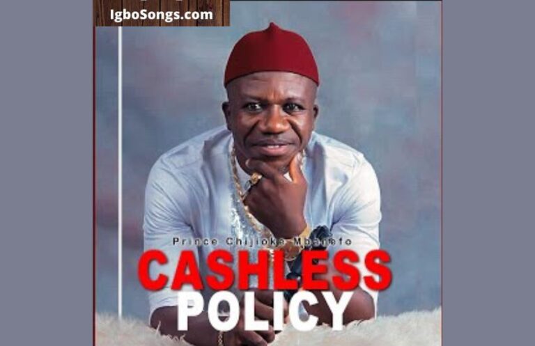 Cashless Policy – Prince Chijioke Mbanefo | MP3 Dwonload