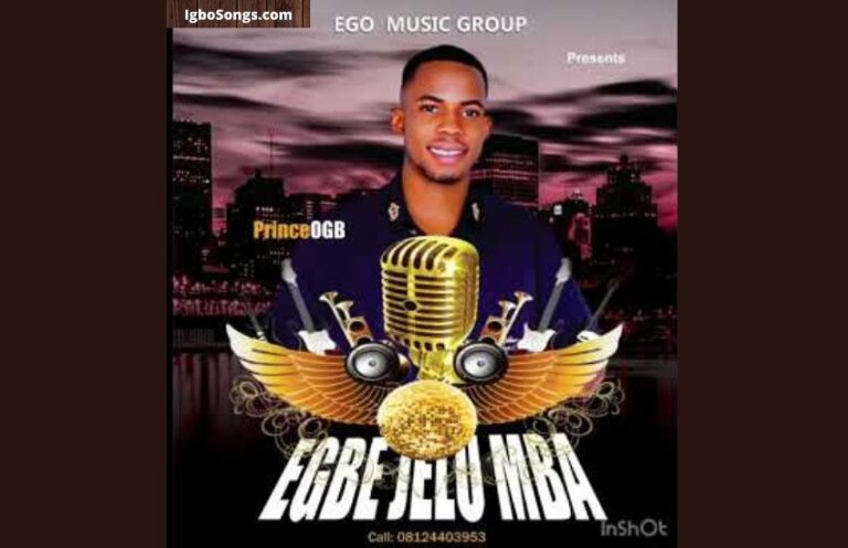 Egbe Jelu Mba – Prince OGB | MP3 Download