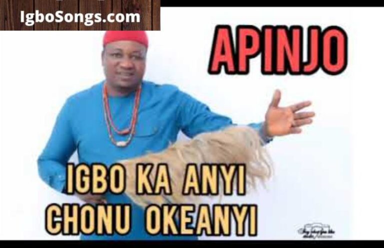Igbo Ka Anyi Chonu Oke Anyi – Apinjo Okenwa | MP3