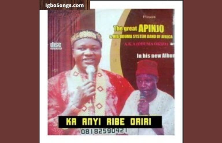Ka Anyi Ribe Oriri – Apinjo Okenwa (Oduma Okija) | MP3