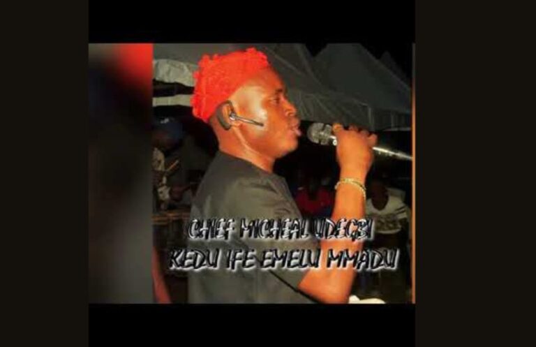 Kedu Ife Emelu Mmadu – Chief Michael Udegbi | MP3