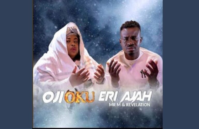 Oji Oku Eri Aja – Mr M and Revelation | MP3 Download