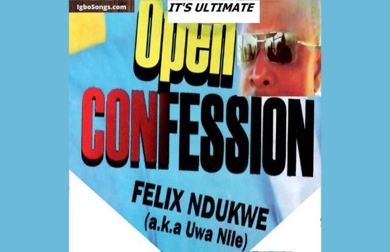 Open Confession – Felix Ndukwe | MP3 Download