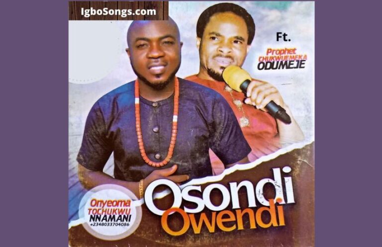 Osondi Owendi (Side B) – Odumeje and Onyeoma Tochukwu