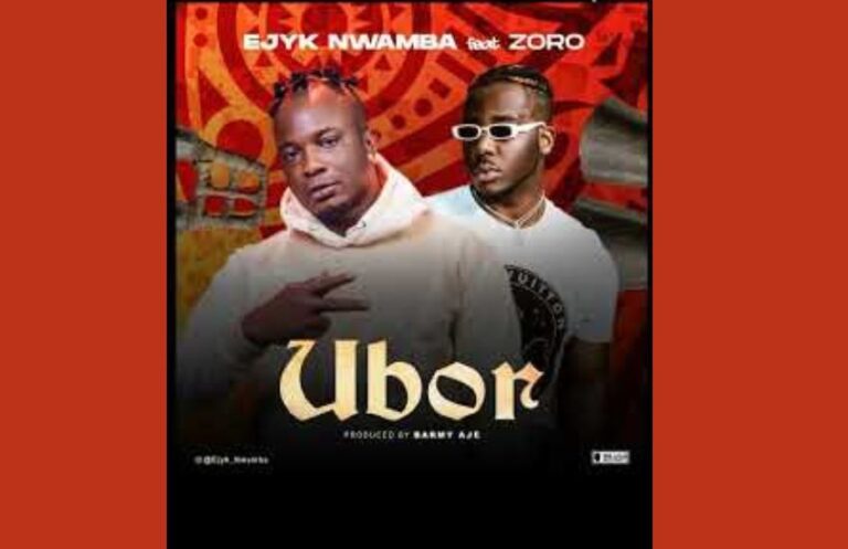 Ubor – Ejyk Nwamba ft Zoro | MP3 Download