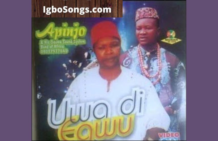 Uwa Dikwa Egwu by Apinjo Oduma Okija