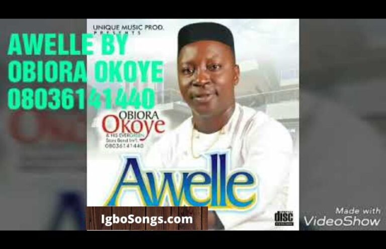 Awelle – Obiora Okoye | MP3 Download
