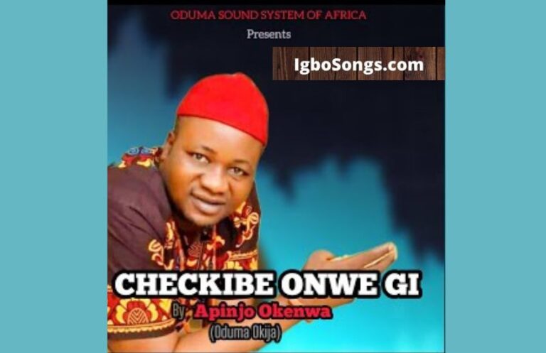 Chekibe Onwe Gi – Apinjo Okenwa (Oduma Okija) | MP3