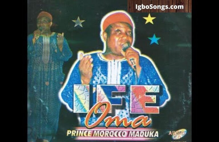 Ife Oma (Melu Obodo Gi) – Chief Morocco Maduka | MP3