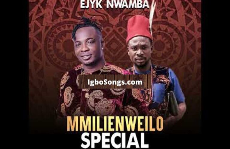 Mmili Enwe Ilo Special – Ejyk Nwamba | MP3 Download