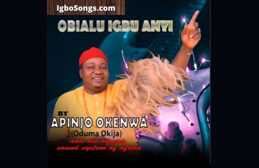 Obialu Igbu Anyi by Apinjo Okenwa (Oduma Okija)