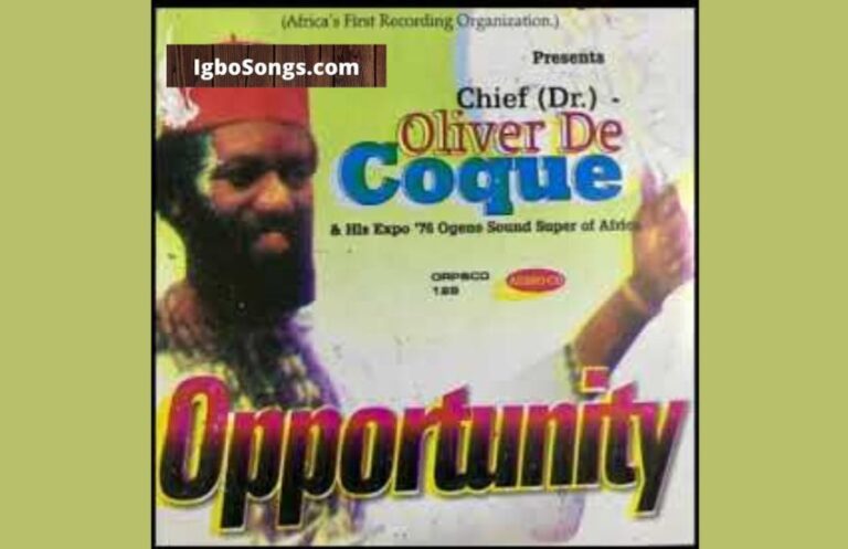 Opportunity – Chief Oliver De Coque | MP3 Download