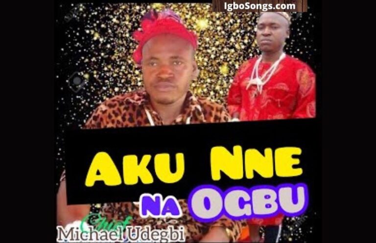 Akunne Na Ogbu – Chief Michael Udegbi | MP3
