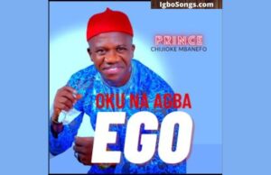 Ndi Oku Na Agba Ego by Chief Chijioke Mbanefo