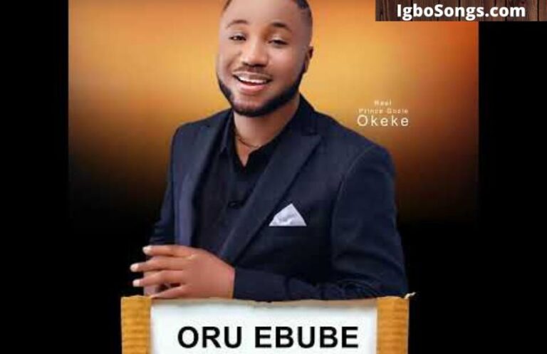 Oru Ebube – Prince Gozie Okeke | MP3 Download