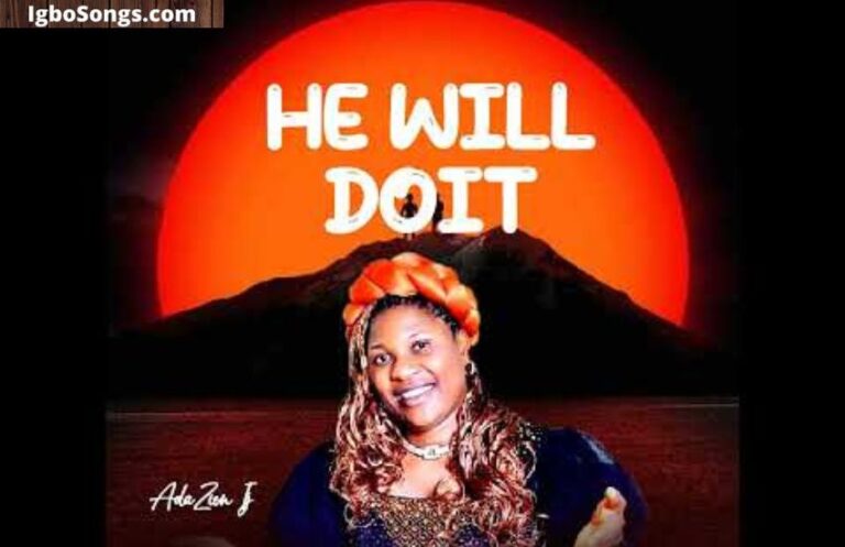 He Will Do It – Adazion IJ | MP3 Download